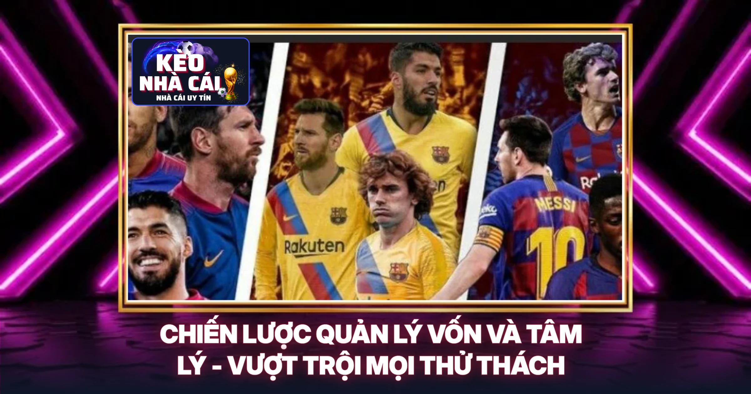 Chiến Lược Quản Lý Vốn Và Tâm Lý - Vượt Trội Mọi Thử Thách