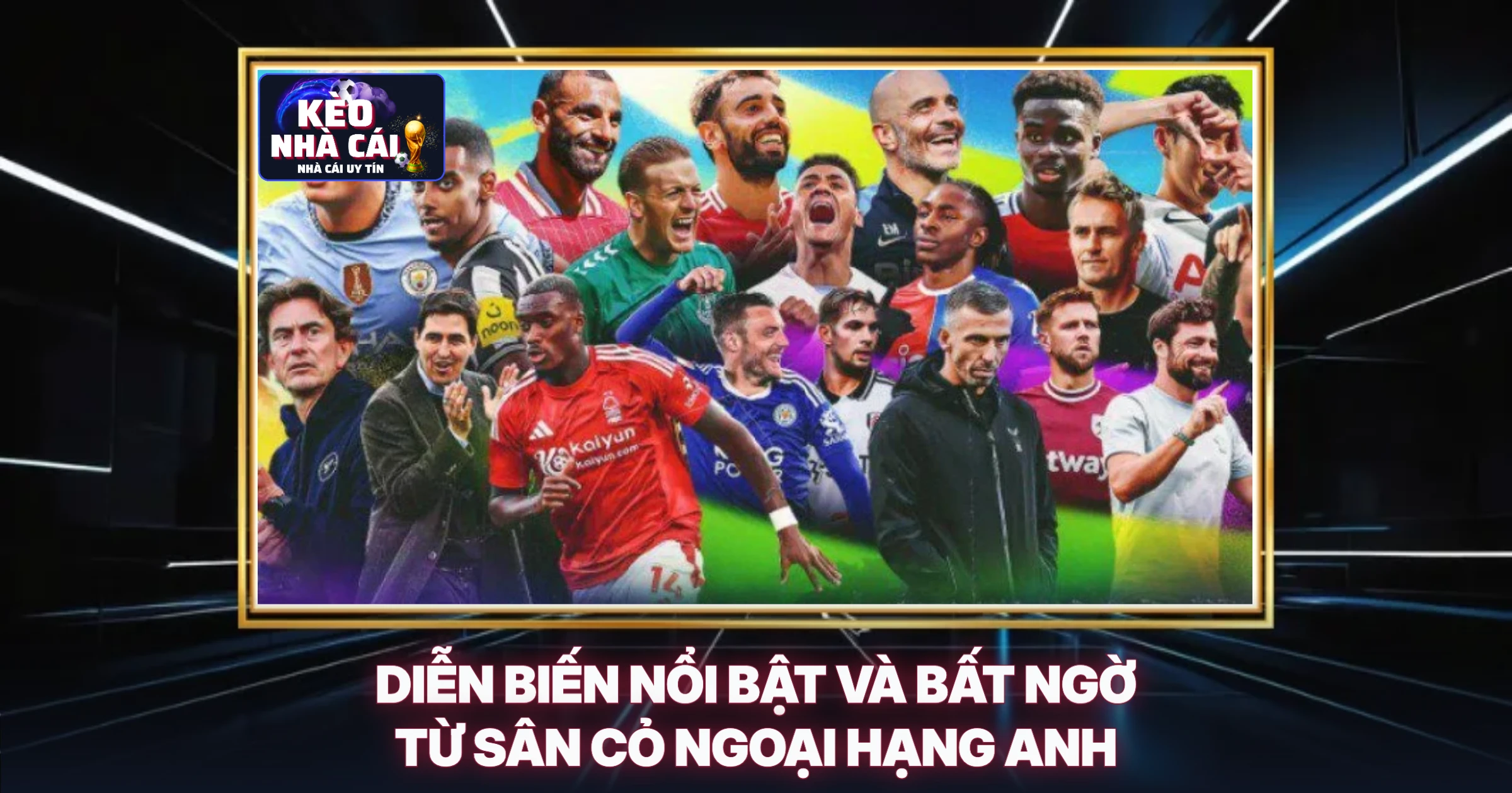 Diễn Biến Nổi Bật Và Bất Ngờ Từ Sân Cỏ Ngoại Hạng Anh