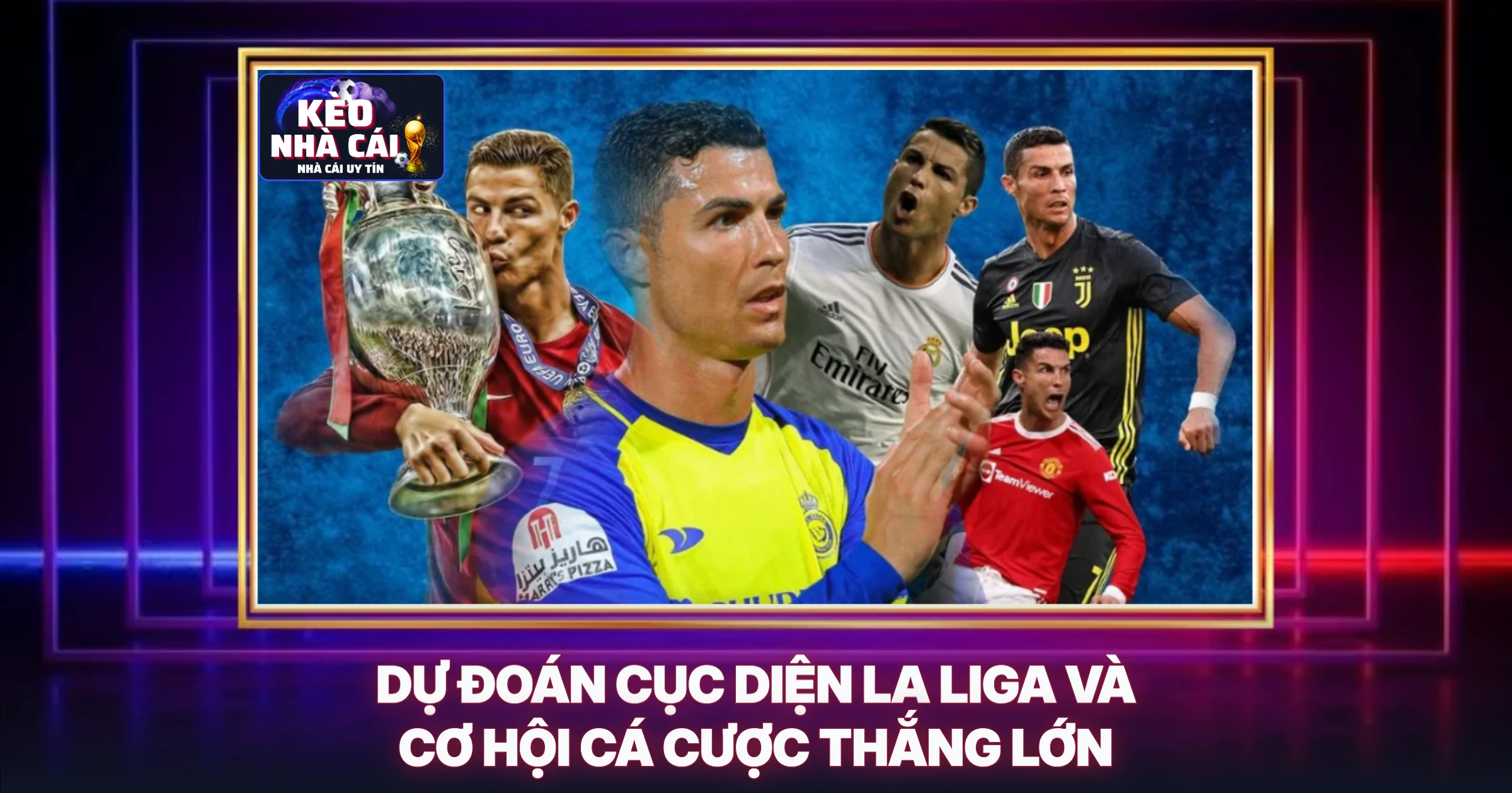 Dự Đoán Cục Diện La Liga Và Cơ Hội Cá Cược Thắng Lớn