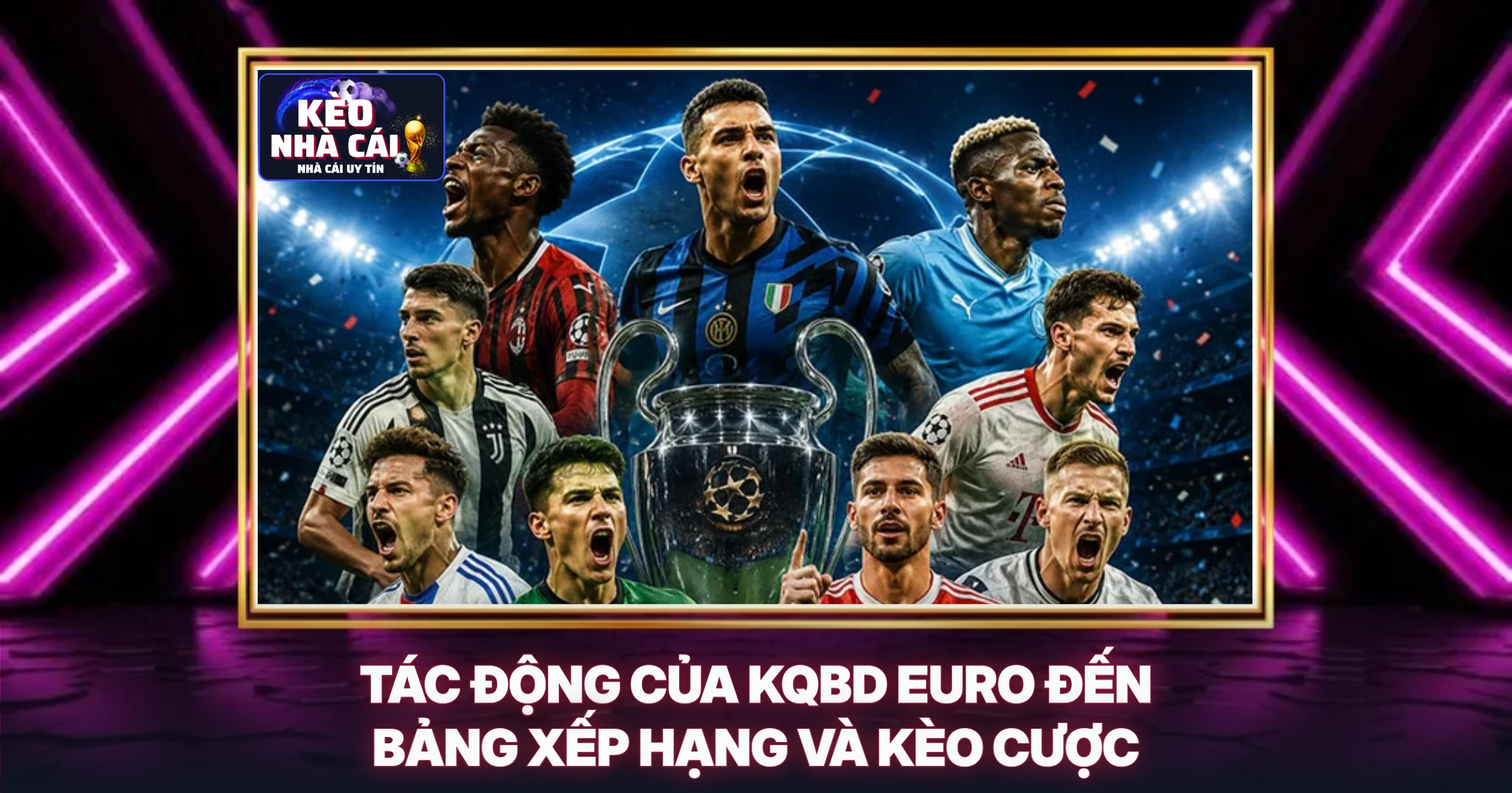 KQBD Euro 2024 - Phân Tích Chuyên Sâu Cùng Kèo Nhà Cái 3 Tác Động Của KQBD Euro Đến Bảng Xếp Hạng Và Kèo Cược