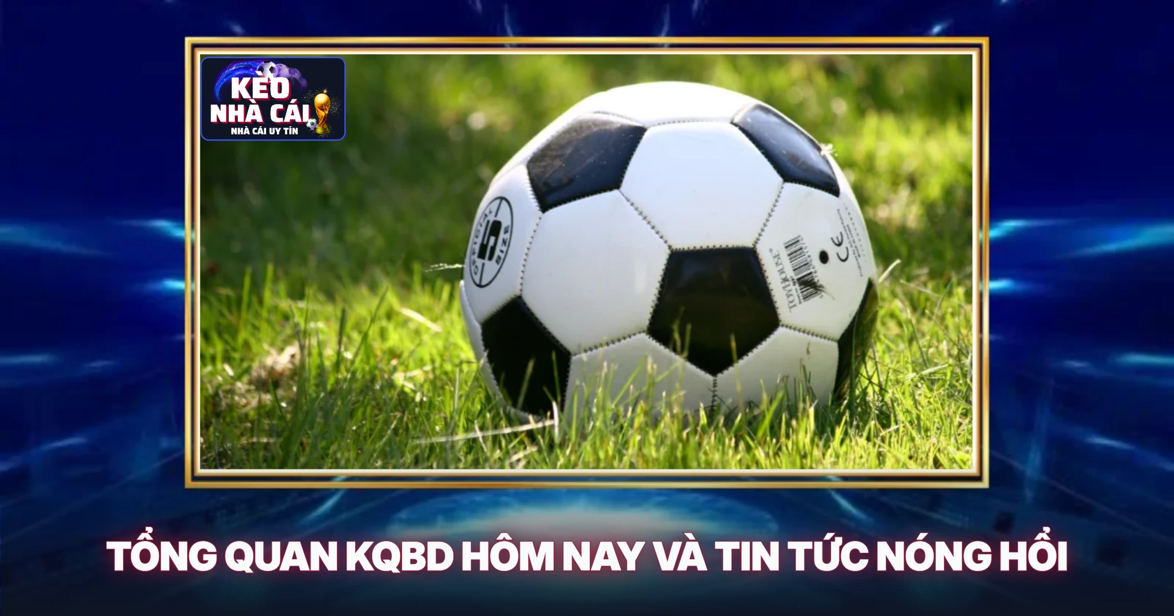KQBD Hôm Nay - Phân Tích Chuyên Sâu Từng Trận Cầu Đỉnh Cao 1 Tổng Quan KQBD Hôm Nay và Tin Tức Nóng Hổi