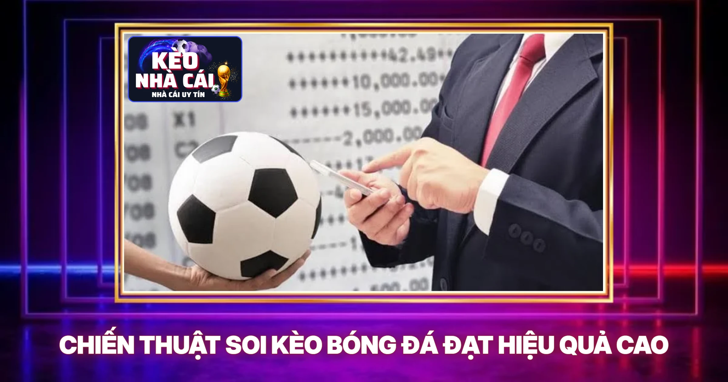 Chien Thut Soi Keo Bong Da Dat Hieu Qua Cao